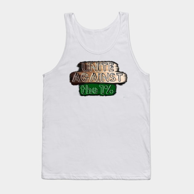 Unite Against The 1% Tank Top by Ohio Rose